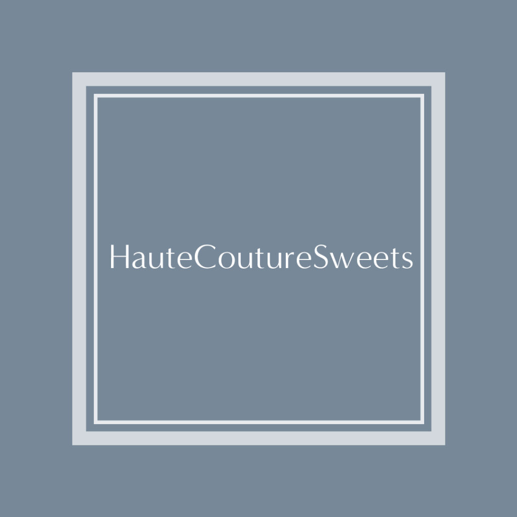 hautecouturesweets