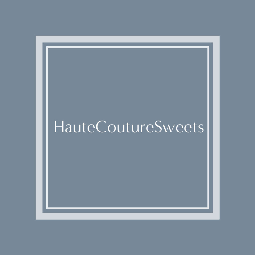 hautecouturesweets